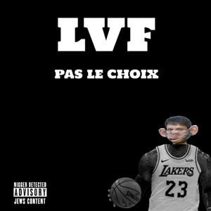 PAS LE CHOIX (Explicit)