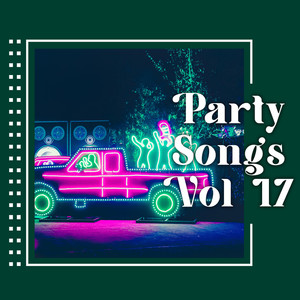 Party Songs Vol 17 (Explicit)