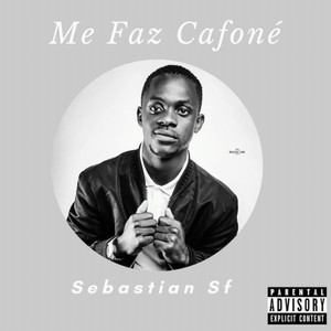 Me Faz Cafoné (Explicit)