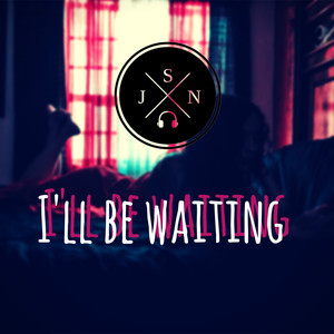 I'll Be Waiting