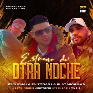 OTRA NOCHE LOCA (Explicit)