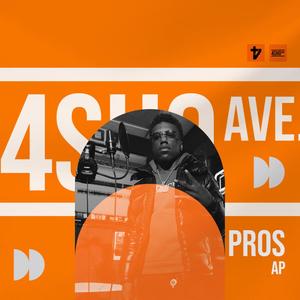 4sho Ave(feat. Pros Ap)(Freestyle) (Explicit)