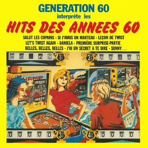Génération 60 Medley 2(Génération 60, C'est ma fête, Tu parles trop, J'ai un secret à te dire, Sunny, Génération 60)
