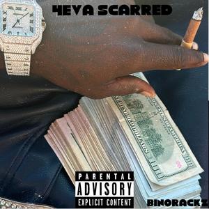 4eva Scarred (Explicit)