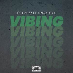 Vibing (Explicit)