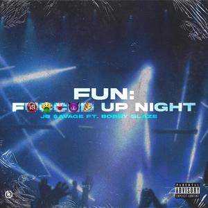 F.U.N. (Fucced Up Night) (feat. Bobby blaze) [Explicit]