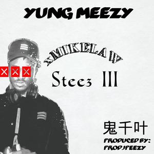 Steez III (Explicit)