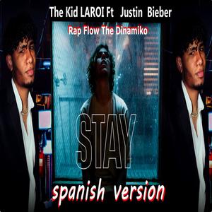 Stay (The Kid LAROI, Justin Bieber) (Spanish Version)