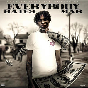 Everybody Hates Mar (Explicit)