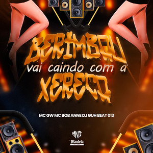 Berimbau Vai Caindo Com a Xereca (Explicit)