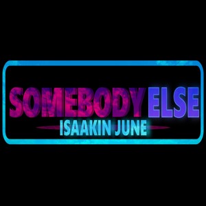 Somebody Else