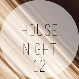 House Night, Vol. 12