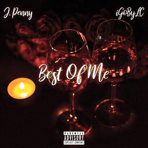 Best of Me (feat. iGoByLC) [Explicit]