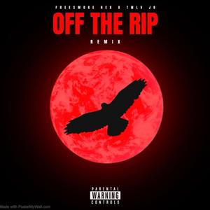 Off The Rip (Remix) [Explicit]