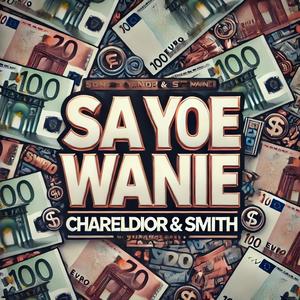 Sa Yoe Wanie (feat. Smith)