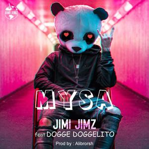 Mysa (feat. Dogge Doggelito)