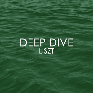Deep Dive - Liszt