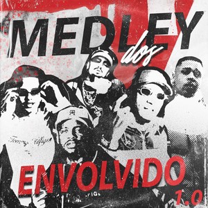 Medley dos Envolvido 1.0 (Explicit)