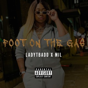 Foot On The Gas (Explicit)