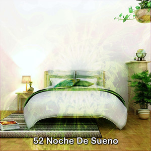 52 Noche De Sueno