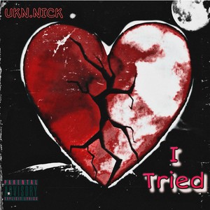I Tried (Explicit)