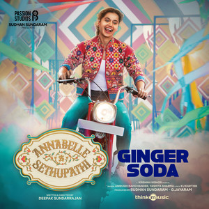 Ginger Soda (From "Annabelle Sethupathi")