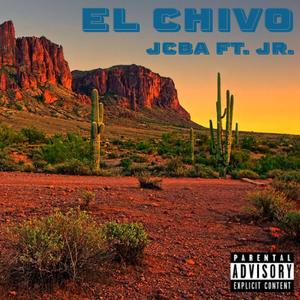 EL Chivo (feat. JR.) (Explicit)