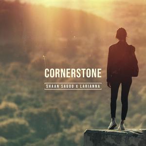 Cornerstone (feat. Larianna)