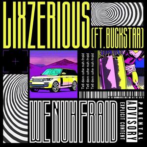 We Nuh Fraid (feat. Buckstar)