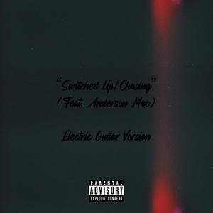 Switched Up/Chasing (feat. Anderson Mac) (Electric Guitar Version)
