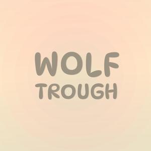 Wolf Trough