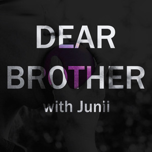 DEAR BROTHER