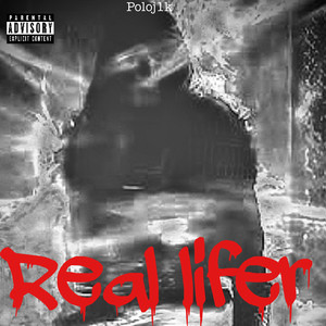 Real Lifer (Explicit)