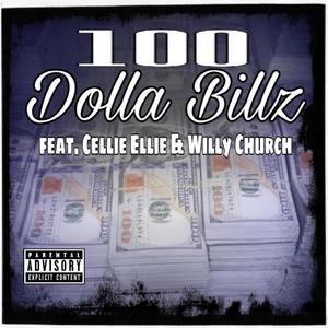 100 Dolla Billz (feat. Cellie Ellie & Willy Church)