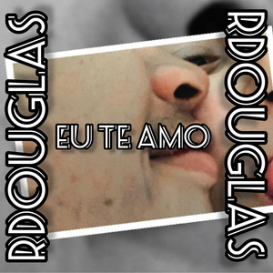 EU TE AMO (Explicit)