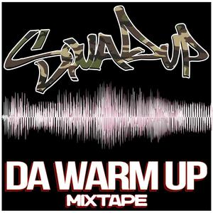 Da Warm Up mixtape (Explicit)