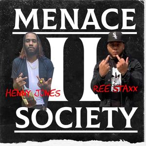 MENACE 2 SOCIETY (feat. Ree Staxx) [Explicit]