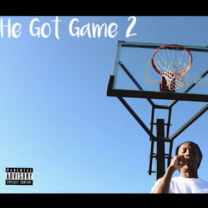 He Got Game 2 (Explicit)