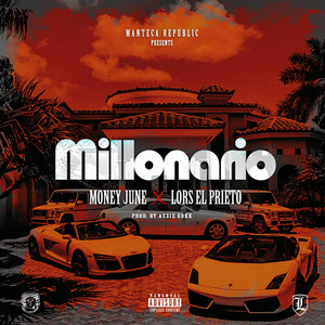 Millonario (feat. Money June) (Explicit)