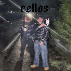 rellos (feat. AKC $ayso) [Explicit]