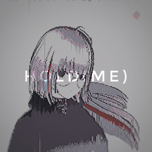 Hold (me)