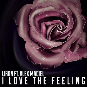 I Love the Feeling (feat. Alex Maciel)