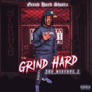 Grind Hard The Mixtape 2 (Explicit)