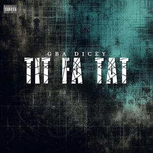 Tit Fa Tat (Explicit)