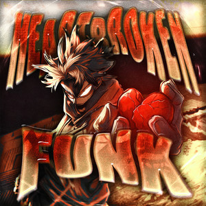 HEARTBROKEN FUNK
