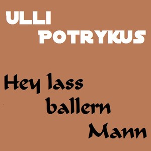 Hey lass ballern Mann