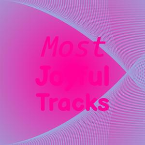 Most Joyful Tracks