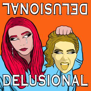 DELUSIONAL (lau.ra Remix) [Explicit]