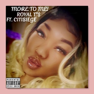 MORE TO ME (Explicit)