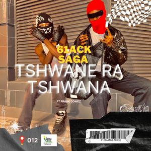 Tshwane Ra Tshwana (feat. Frank Gòmez) (Explicit)